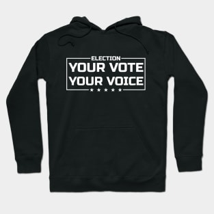 Your Vote Your Voice white Hoodie